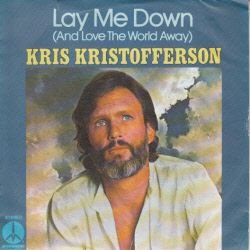 VINYLSINGLE * KRIS KRISTOFFERSON * LAY ME DOWN * GERMANY 7