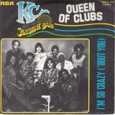 VINYLSINGLE * K.C. & THE SUNSHINE BAND * QUEEN OF CLUBS * BELGIUM 7"