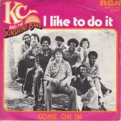 VINYLSINGLE * K.C. & THE SUNSHINE BAND * I LIKE TO DO IT * BELGIUM 7