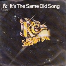 VINYLSINGLE * K.C. & THE SUNSHINE BAND * IT'S THE SAME OLD SONG * GERMANY 7"