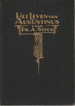 A. Sizoo; Het leven van Augustinus - 1