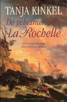 DE GEHEIMEN VAN LA ROCHELLE - Tanja Kinkel - 1