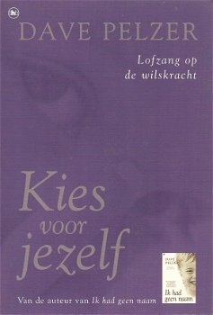 KIES VOOR JEZELF - Dave Pelzer - 1