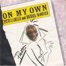 VINYLSINGLE * PATTI LABELLE * ON MY OWN * GERMANY  7"