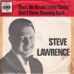 VINYLSINGLE * STEVE LAWRENCE * DON'T BE AFFRAID * HOLLAND 7