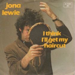 VINYLSINGLE * JONA LEWIE * I THINK I'LL GET MY HAIRCUT * GERMANY 7