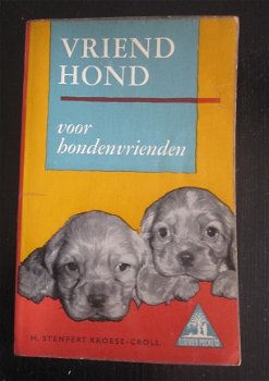 Vriend Hond. H. Stenfert Kroese-Croll. - 1