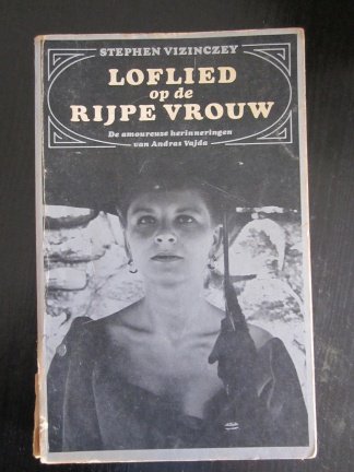 Loflied op de rijpe vrouw. Stephen Vizinczey. - nr. 1