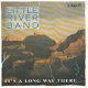 VINYLSINGLE * LITTLE RIVER BAND * IT'S A LONG WAY THERE * HOLLAND 7