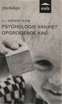 CI Sandstrom ; Psychologie van het opgroeiende kind - 1