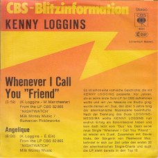 VINYLSINGLE * KENNY LOGGINS * WHENEVER I CALL YOU "FRIEND" * GERMANY 7"