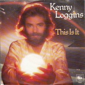 VINYLSINGLE * KENNY LOGGINS * THIS IS IT * HOLLAND 7