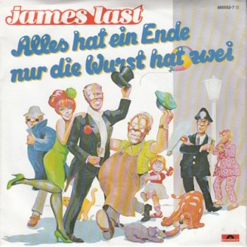 VINYLSINGLE * JAMES LAST * ALLES HAT EIN ENDE , NUR DIE WORST HAT ZWEI * GERMANY 7