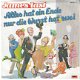 VINYLSINGLE * JAMES LAST * ALLES HAT EIN ENDE , NUR DIE WORST HAT ZWEI * GERMANY 7