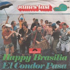 VINYLSINGLE * JAMES LAST * HAPPY BRASILIA * GERMANY  7"