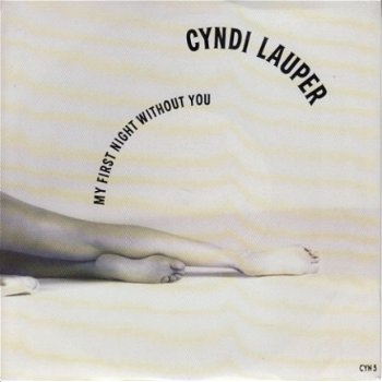 VINYLSINGLE * CYNDI LAUPER * MY FIRST NIGHT WITHOUT YOU * GREAT BRITAIN 7