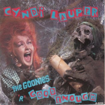 VINYLSINGLE * CYNDI LAUPER * THE GOONIES 'R' GOOD ENOUGH * HOLLAND 7