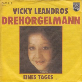 VINYLSINGLE * VICKY LEANDROS * DREHORGELMANN * GERMANY 7