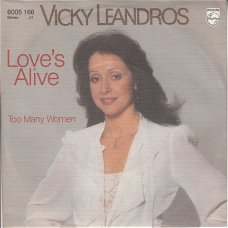 VINYLSINGLE * VICKY LEANDROS * LOVE'S ALIVE  * GERMANY  7"