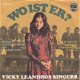 VINYLSINGLE * VICKY LEANDROS * WO IST ER ? * GERMANY 7