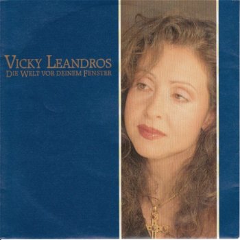 VINYLSINGLE * VICKY LEANDROS * DIE WELT VOR DEINEM FENSTER * GERMANY 7