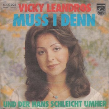 VINYLSINGLE * VICKY LEANDROS * MUSS I DENN * GERMANY 7