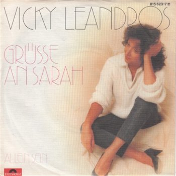 VINYLSINGLE * VICKY LEANDROS * GRUSSE AN SARAH * GERMANY 7