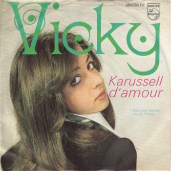 VINYLSINGLE * VICKY LEANDROS * KARUSSELL D'AMOUR * GERMANY 7