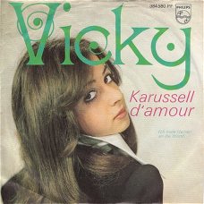 VINYLSINGLE * VICKY LEANDROS * KARUSSELL D'AMOUR * GERMANY  7"