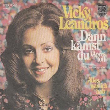 VINYLSINGLE * VICKY LEANDROS * DANN KAMST DU * GERMANY 7