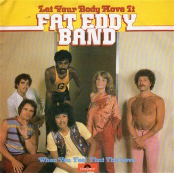 Fat Eddy band : Let your body move it (1981) - 1
