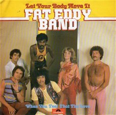 Fat Eddy band : Let your body move it  (1981)