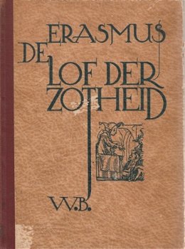 Erasmus; De lof der zotheid - 1