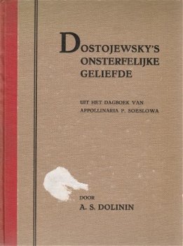 AS Dolinin; Dostojewsky's Onsterfelijke Geliefde - 1