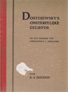 AS Dolinin; Dostojewsky's Onsterfelijke Geliefde