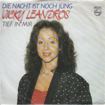 VINYLSINGLE * VICKY LEANDROS * DIE NACHT IS NOCH JUNG * HOLLAND 7