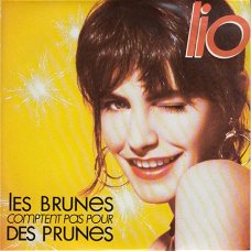 VINYLSINGLE * LIO * LES BRUNES COMPTENT PAS POUR DES PRUNES * FRANCE   7"