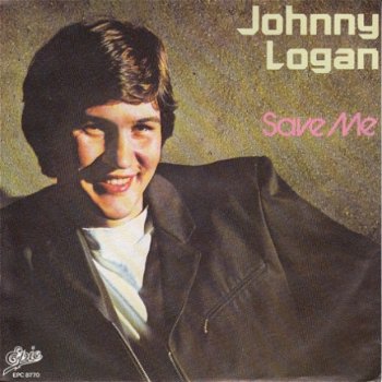 VINYLSINGLE * JOHNNY LOGAN * SAVE ME * GERMANY 7