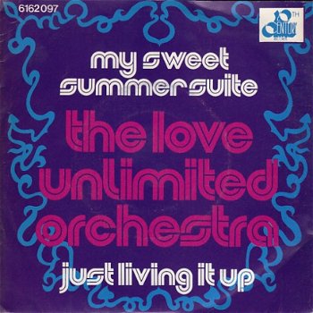 VINYLSINGLE * LOVE UNLIMITED ORCHESTRA * MY SWEET SUMMER SUITE * HOLLAND 7