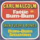 VINYLSINGLE * CARL MALCOLM * FATTIE BUM-BUM * GERMANY 7