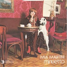 VINYLSINGLE * MIA MARTINI * MINUETTO * ITALY   7"