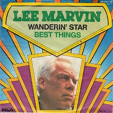 *VINYL SINGLE * LEE MARVIN   * WANDERIN' STAR  * GERMANY  7"