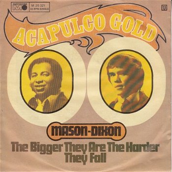 VINYL SINGLE * MASON & DIXON * ACAPULCO GOLD * GERMANY 7