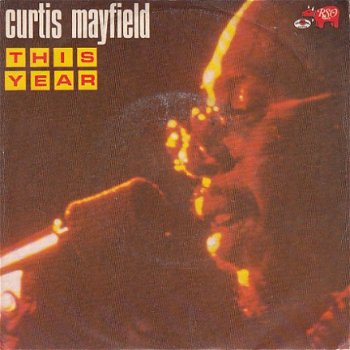 VINYLSINGLE * CURTIS MAYFIELD * THIS YEAR * ITALY 7