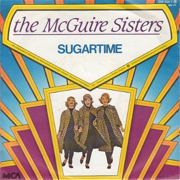 VINYLSINGLE * MCGUIRE SISTERS * SUGARTIME * GERMANY 7