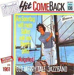 VINYLSINGLE * OLD MERRY TALE JAZZBAND * AM SONNTAG WILL MEIN SUSSER MIT MIR SEGELN GEHN * - 1