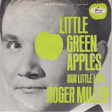 VINYLSINGLE * ROGER  MILLER  * LITTLE GREEN APPLES   * HOLLAND   7"