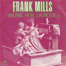VINYLSINGLE * FRANK  MILLS * MUSIC BOX DANCER   * HOLLAND   7"