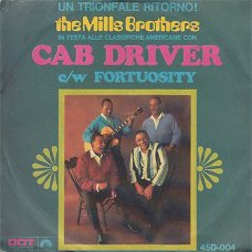 VINYLSINGLE * THE  MILLS  BROTHERS * CAB DRIVER  * ITALY    7"