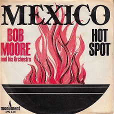 VINYLSINGLE * BOB MOORE * MEXICO  * GERMANY 7"